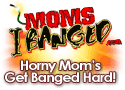 Moms I Banged!