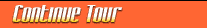 Continue Free Tour!