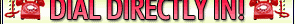 Click Here To Dial Directly Into the Site!