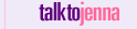 Talk to Jenna