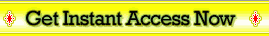 Click here for Instant Access Now!