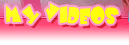 My Videos