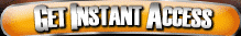 Click Here For Instant Access!