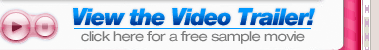 Click here to View the FREE Video Trailer!