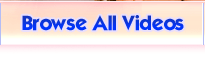Browse All Videos