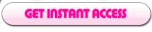 Click Here For Instant Access!