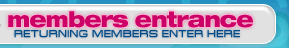 Members Enter Here!