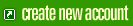 Create A New Account!
