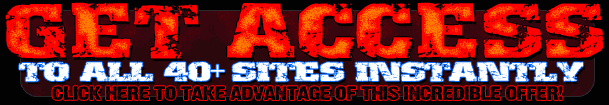 Click here for Instant Access to all the sites!