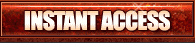 Click Here for Instant Acecss!