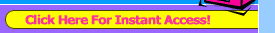 Click Here For Instant Access!