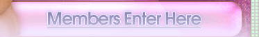 Members Enter Here!
