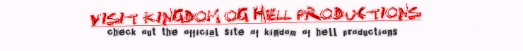 Kingdom Of Hell Productions!