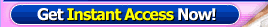 Click Here For Instant Access!
