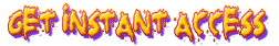 Click here for Instant Access!