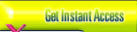 Click Here For Instant Access!