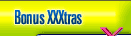 Bonus XXXtras